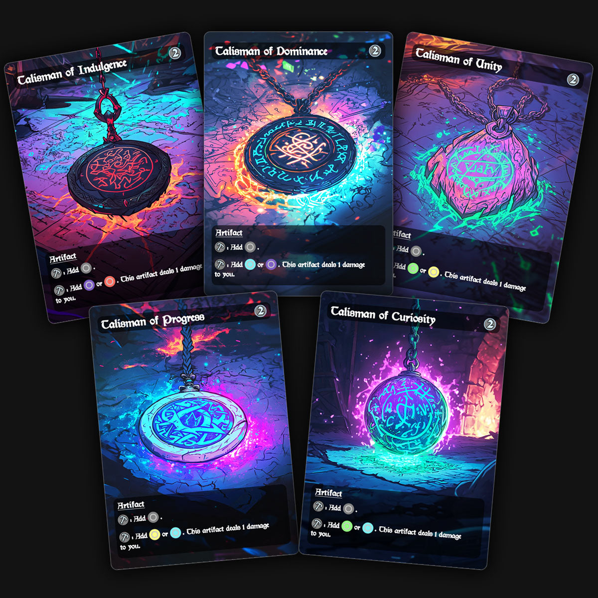 a display of 5 custom talisman mtg proxy cards. talisman of indulgence, talisman of dominance, talisman of unity, talisman of progress, talisman of curiosity.