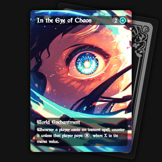 An image of a mtg proxy card of in the eye of chaos